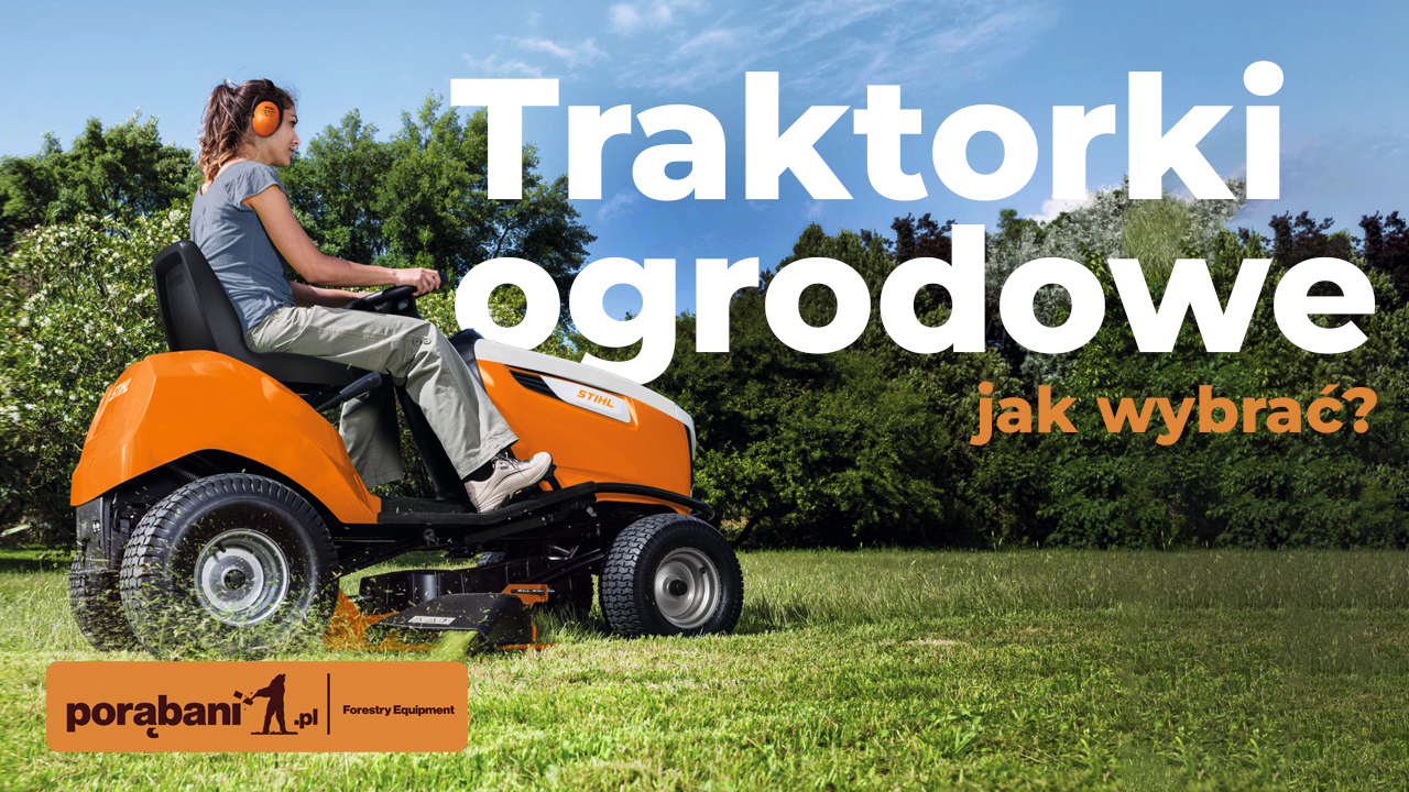 Traktorki ogrodowe – jak wybrać najlepszy model i dlaczego warto go mieć?