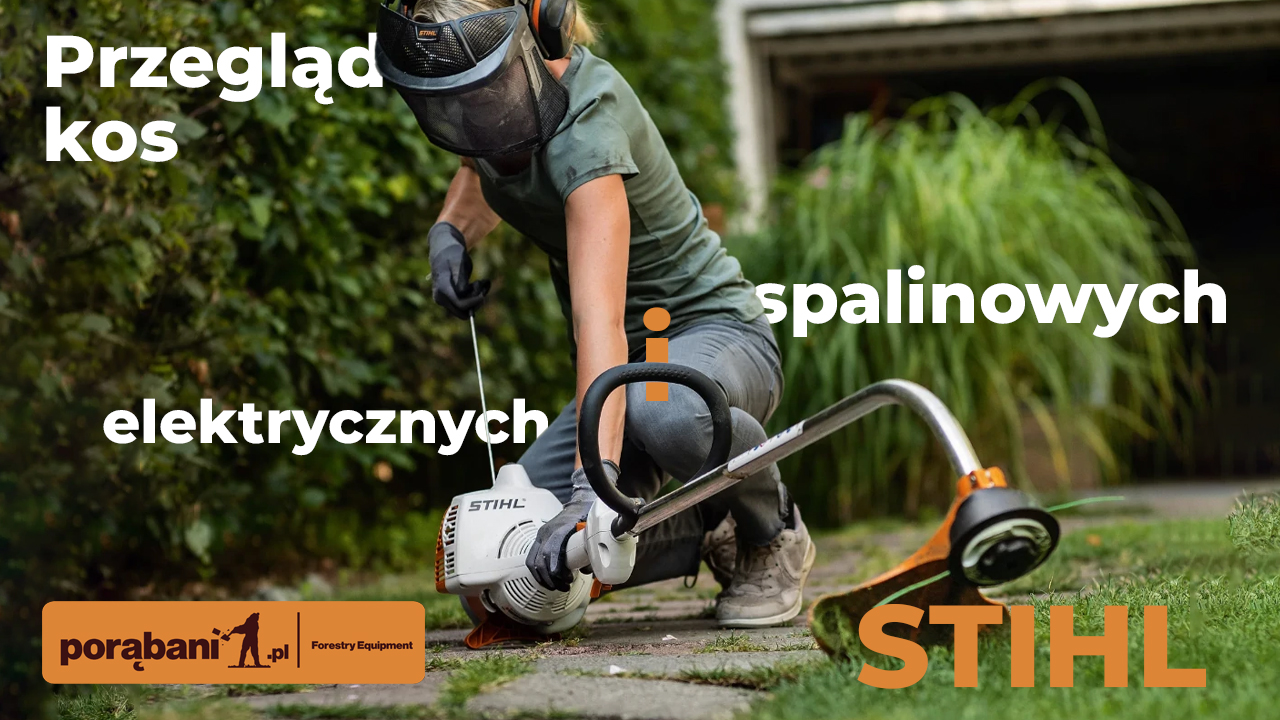 Przegląd kos spalinowych i elektrycznych STIHL – znajdź idealne narzędzie dla siebie